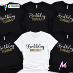 Birthday Squad Tshirts Matching - Mamazing.co.uk