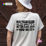Dear Person Behind Me Tshirt 3 Dear Person Behind Tshirt - Mamazing.co.uk