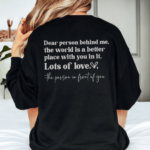 Dear Person Behind Me (Lots of Love) Sweatshirt 8 Dear Person Behind Me Lots of Love Black - mamazing