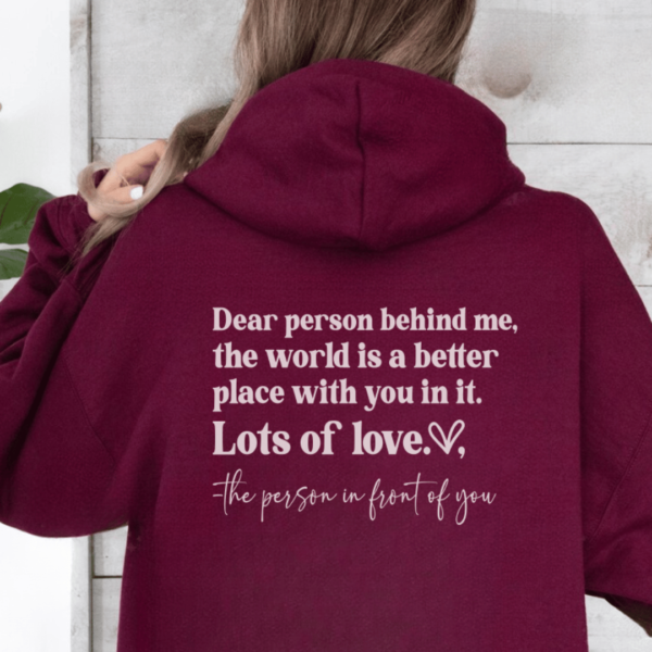 Dear person behind me hoodie