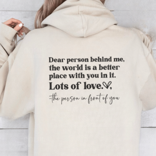Dear Person Behind Me Hoodie 4 Dear Person Behind Me Hoodie UK