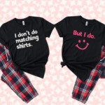 I Don't Do Matching Pyjamas Funny Couple 2 I dont Do Matching Funny Couple Matching Pyjamas Mamazing