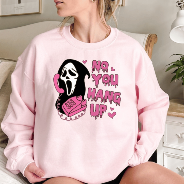 No You Hang Up Shirt,Ghostface Valentine Shirt - Mamazing