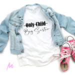 Promoted to Big Sister Tee - Only Child Status: Upgraded! 👧 2 Only Child Upgrade To Big Sister Tshirt - Mamazing