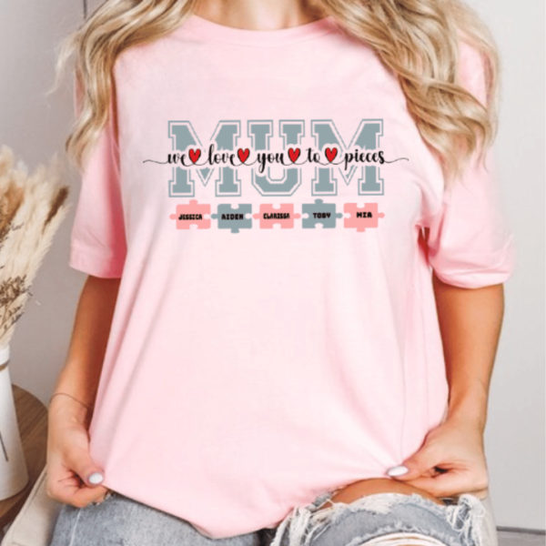 Mum, Love You T-Shirt 6 WE LOVE YOU MUM PINK TSHIRT