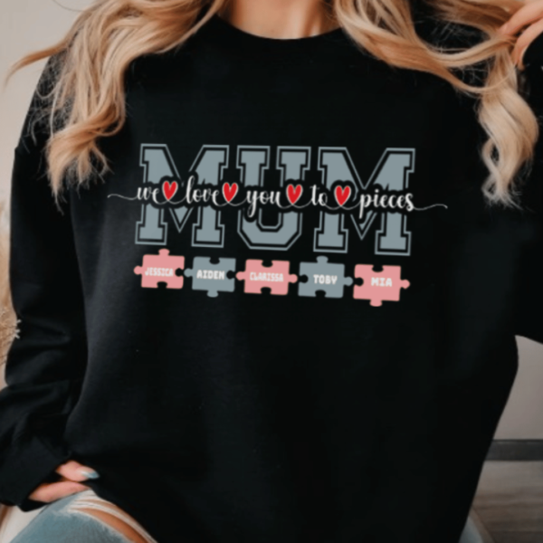 We love you mum Sweatshirt