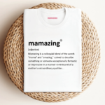 Mamazing Dictionary Tshirt Text - Mamazing