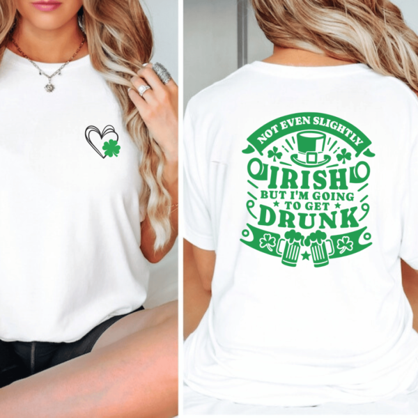 Not Even Slightly Irish St Patricks Day Tshirt - Mamazing