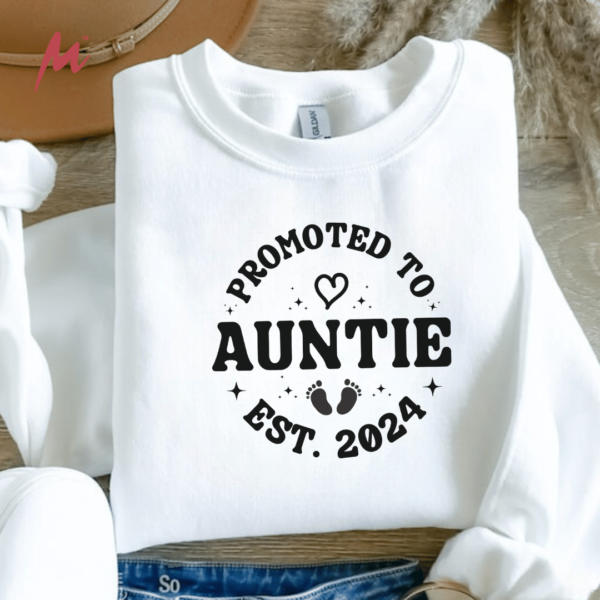 Promoted To Auntie Sweatshirt - Mamazing